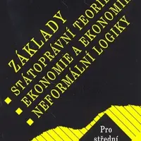 Základy státoprávní teorie, ekonomie a ekonomiky, neformální logiky - Základy společenských věd II. - Bohuslav Eichler