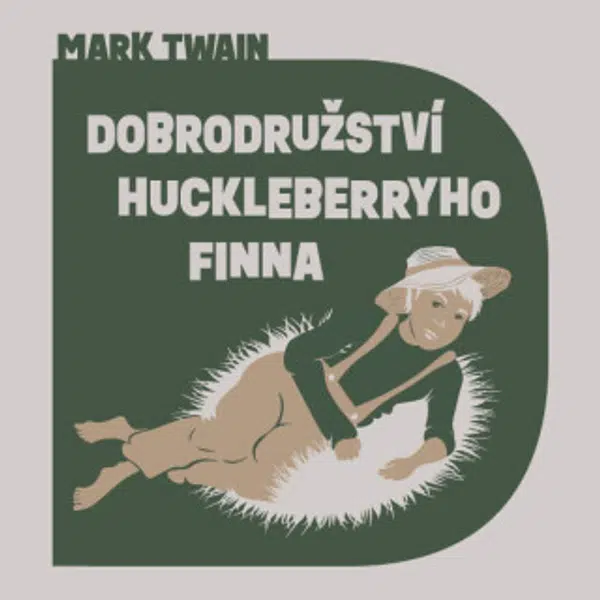 Dobrodružství Huckleberryho Finna - Mark Twain - audiokniha