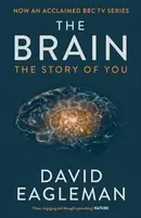 The Brain: The Story of You - David Eagleman