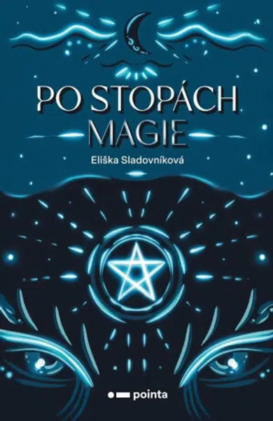 Po stopách magie - Eliška Sladovníková