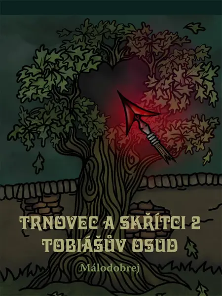 Trnovec a skřítci 2 – Tobiášův osud - Málodobrej