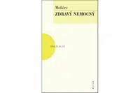 Zdravý nemocný - Jean Baptiste Poquelin Moliére