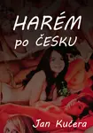 HARÉM po ČESKU! - Jan Kučera