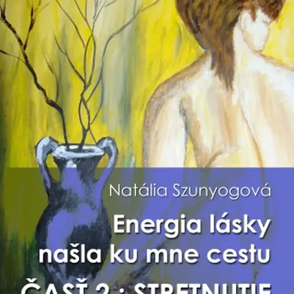 Energia lásky našla ku mne cestu - Natália Szunyogová - e-kniha