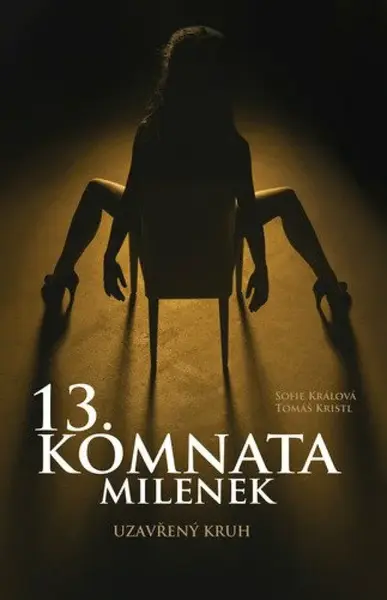13. komnata milenek - Sofie Králová, Tomáš Kristl