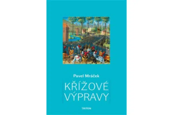 Křížové výpravy - Pavel Mráček