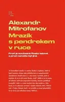 Mrazík s pendrekem v ruce - Alexandr Mitrofanov
