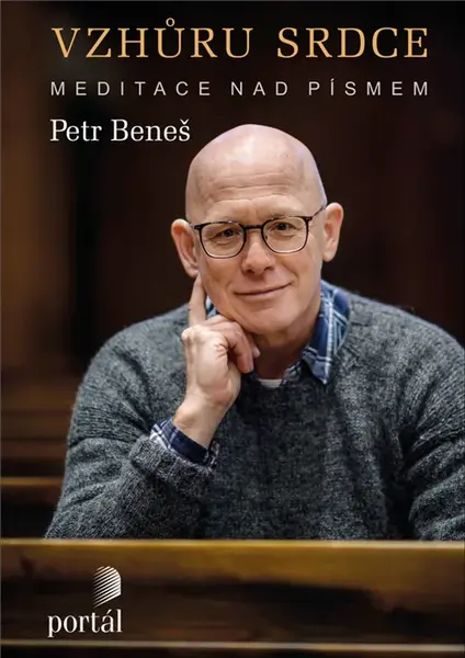 Vzhůru srdce - Petr Augustin Beneš
