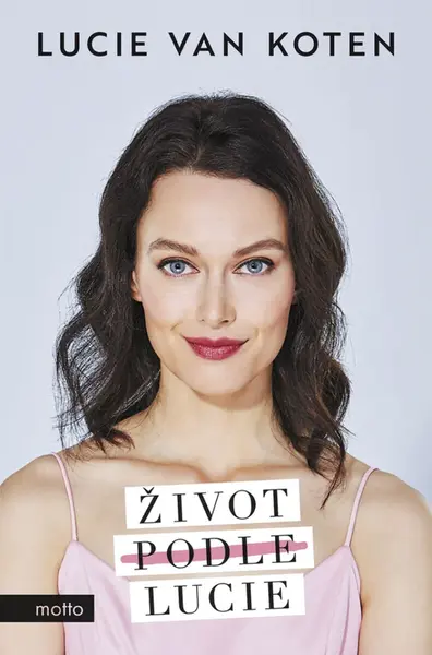 Život podle Lucie - Lucie van Koten