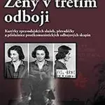 Ženy v třetím odboji - Ivo Pejčoch