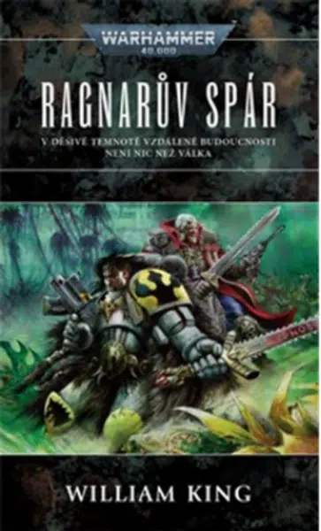 Warhammer 40 000 Ragnarův spár - William King