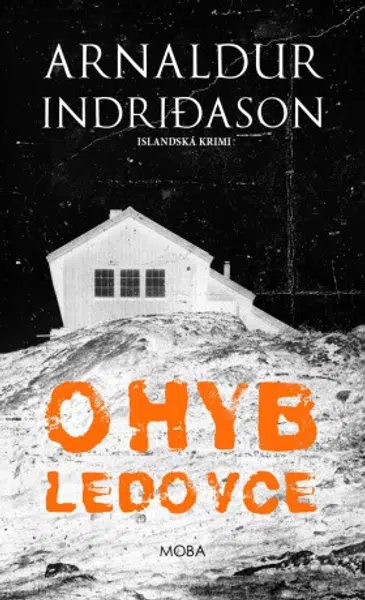 Ohyb ledovce - Arnaldur Indridason