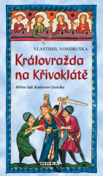 Královražda na Křivoklátě - Vlastimil Vondruška - e-kniha