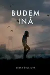 Budem iná - Zuzana Šulajová