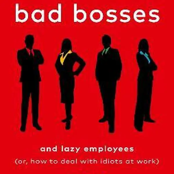 Surrounded by Bad Bosses and Lazy Employees - Thomas Erikson
