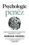 Psychologie peněz - Morgan Housel