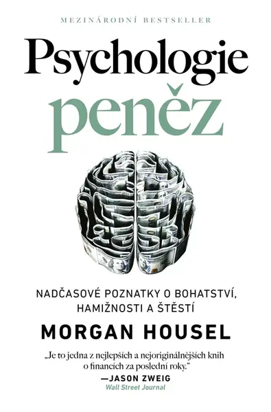 Psychologie peněz - Morgan Housel