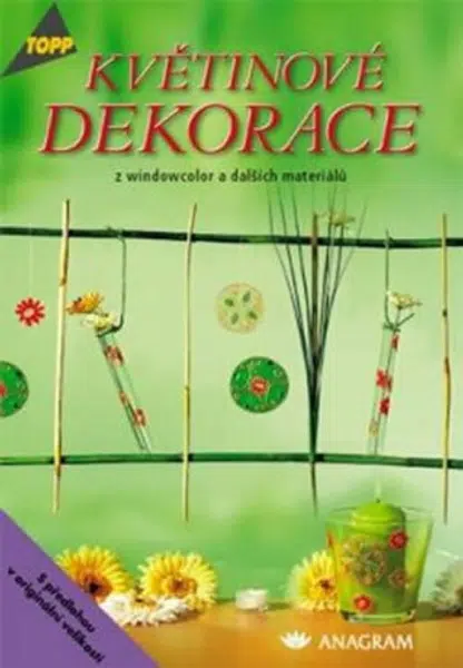 Květinové dekorace z windowcolor a dalších materiálů - TOPP