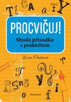 Procvičuj - Shoda přísudku s podmětem - Lucie Filsaková
