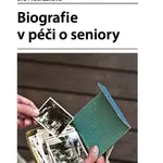 Biografie v péči o seniory - Eva Procházková - e-kniha