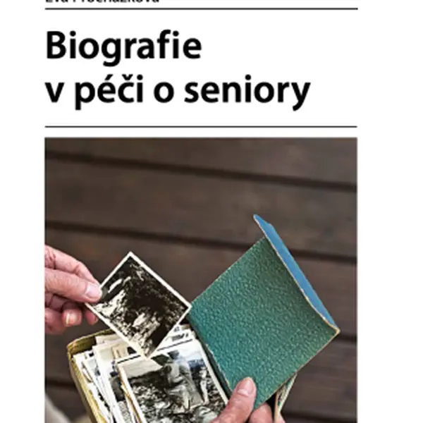 Biografie v péči o seniory - Eva Procházková - e-kniha