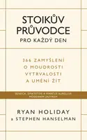 Stoikův průvodce pro každý den - Ryan Holiday - e-kniha