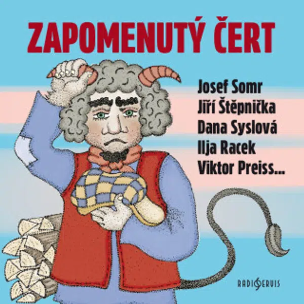 Zapomenutý čert - Jan Drda, Josef Somr, Viktor Preiss, Jiří Štěpnička, Kamil Halbich, Ilja Racek, Helena Sýkorová - audiokniha