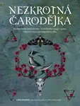 Nezkrotná čarodějka - Lidia Pradas