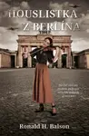 Houslistka z Berlína - Ronald H. Balson