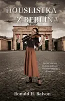 Houslistka z Berlína - Ronald H. Balson
