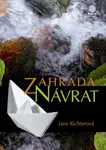 Zahrada - Návrat - Jana Richterová