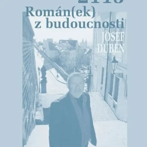 2113 Román(ek) z budoucnosti - Josef Duben