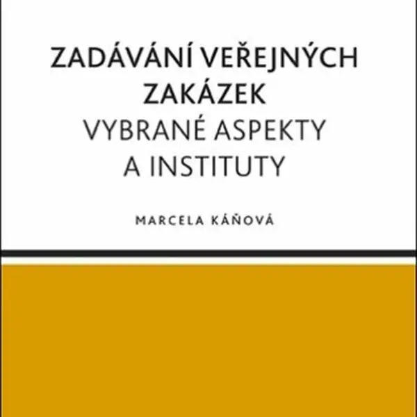 Zadávání veřejných zakázek - Marcela Káňová