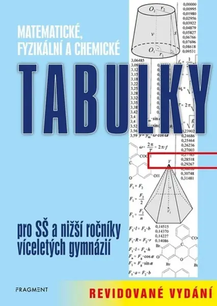 Matematické, fyzikální a chemické tabulky - Bohumír Kotlík, Zdeněk Vošický, Miroslav Vondra, Květoslava Růžičková, Vladimír Lank