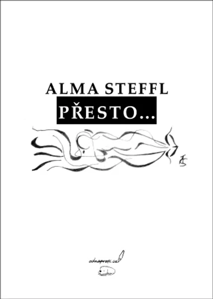 Přesto... - Alma Steffl - e-kniha