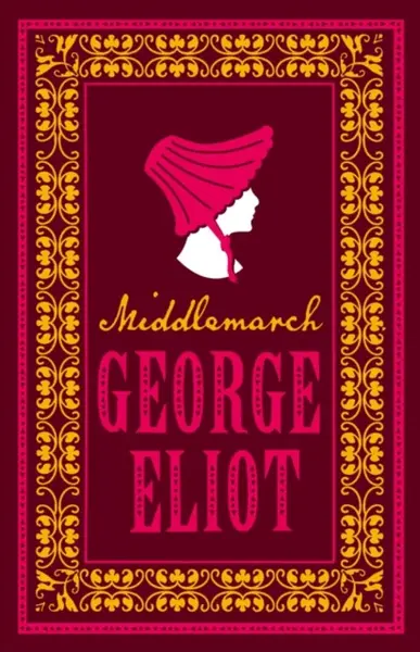 Middlemarch - George Eliot