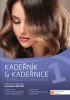Kadeřník & kadeřnice 1 – technologie a materiály