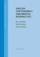 English for Pharmacy and Medical Bioanalytics - Šárka Dostálová, Ilona Havlíčková, Zuzana Katerová