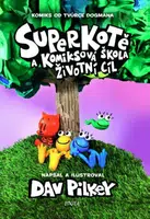 Superkotě a komiksová škola: Superkotě 3 - Dav Pilkey