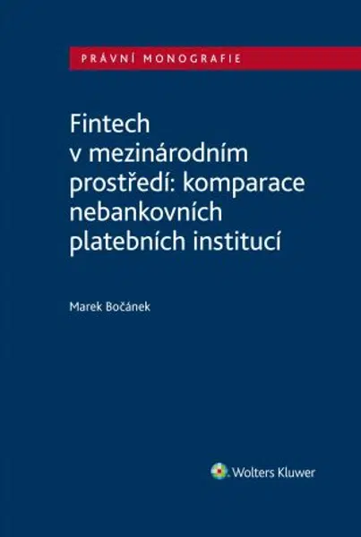 Fintech v mezinárodním prostředí: komparace nebankovních platebních institucí - Marek Bočánek - e-kniha