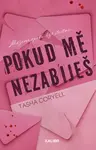 Pokud mě nezabiješ - Tasha Coryell