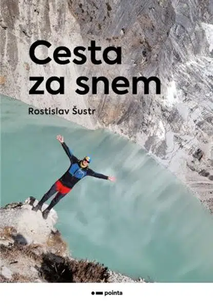 Cesta za snem - Rostislav Šustr - e-kniha