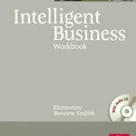Intelligent Business Elementary Workbook w/ Audio CD Pack - Irene Barrall