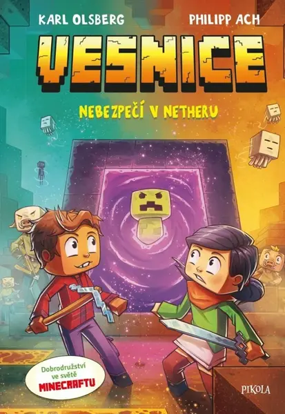 Minecraft: Vesnice. Nebezpečí v Netheru - Karl Olsberg, Philipp Ach