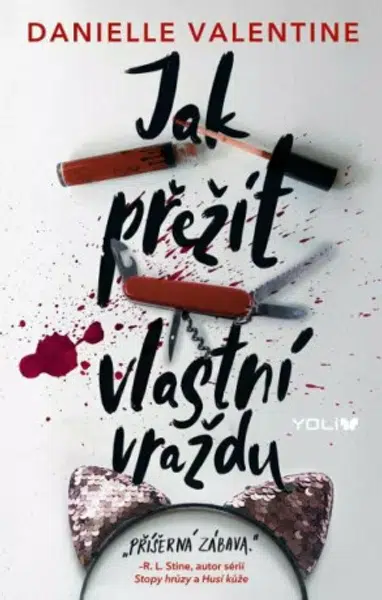 Jak přežít vlastní vraždu - Danielle Valentine
