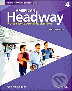 American Headway 4: Student´s Book with Online Skills Program (3rd) - Liz Soars, John Soars
