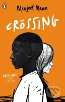 The Crossing - Manjeet Mann - kniha z kategorie Beletrie pro děti