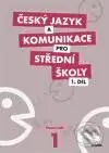 Český jazyk a komunikace pro střední školy 1 (Pracovní sešit) - kniha z kategorie Gymnázia