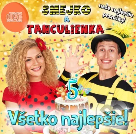 Smejko a Tanculienka: Všetko najlepšie! - Smejko a Tanculienka