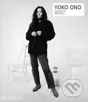 Yoko Ono - Laurie Anderson, Eriko Osaka, Thierry Raspail - kniha z kategorie Umění, design a architektura